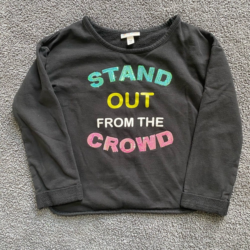 Black Sweatshirt Size 7/8 Stand Out From The Crowd